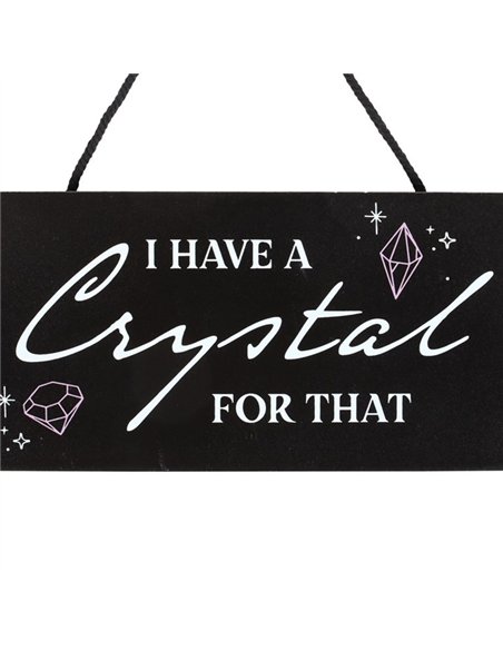 I Have a Crystal for That Witchy Hanging Sign CW_92724 - pic 136527 | FastDaddyshop