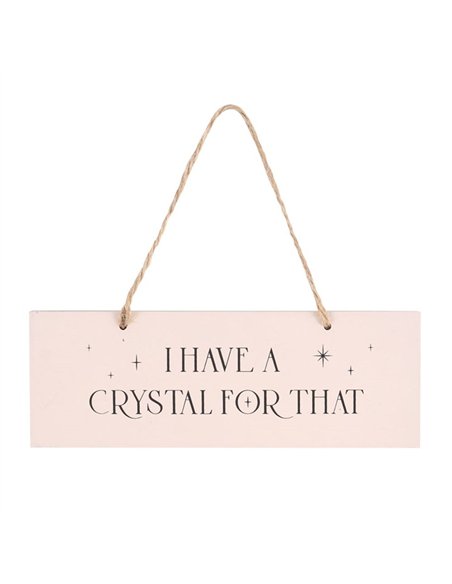 I Have A Crystal For That Hanging Sign MG_95122 - pic 138006 | FastDaddyshop