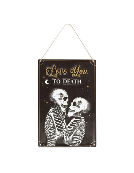 Love You To Death Hanging Metal Sign PT_19824 - pic 140978 | FastDaddyshop