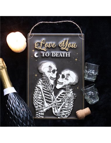 Love You To Death Hanging Metal Sign PT_19824