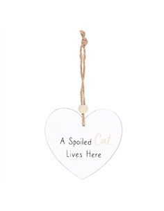 A Spoiled Cat Hanging Heart Sentiment Sign HS_16223