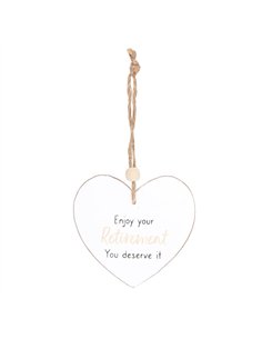 Enjoy Your Retirement Hanging Heart Sentiment Sign HS_16523
