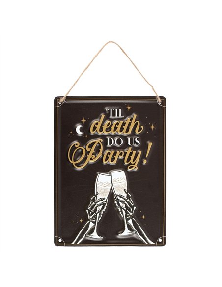 Til Death Do Us Party Champagne Hanging Metal Sign PT_20024 - pic 141187 | FastDaddyshop