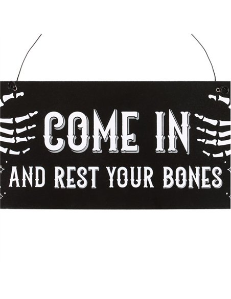 Come In and Rest Your Bones Hanging Sign BN_59524 - pic 141334 | FastDaddyshop
